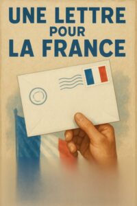 Lee más sobre el artículo Una carta para Francia
